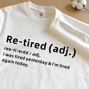 Re-tired 趣味英文梗t恤短袖牛马打工人穿搭衣服纯棉体恤衫半袖潮
