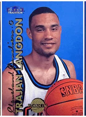 【iR】NBA球星卡 Fleer 特拉詹 兰顿 Trajan Langdon 新秀 普特卡