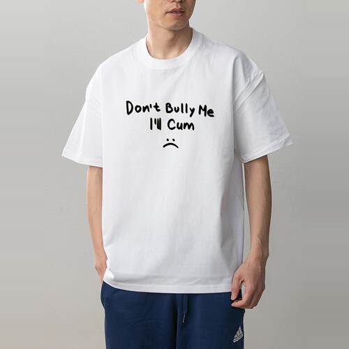 数码直喷 Don't bully me不客气欺负我英文标语印花短袖T恤男女