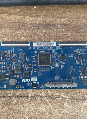 原装 TCL 海信逻辑板 55T32-COF CTRL BD 55T32-C0F 现货拆机 华