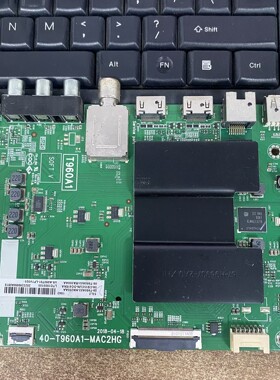 TCL 55F6 主板40-T960A1-MAC2HG屏LVU550NDEL CD9W09测好发货 华