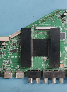 原装TCL H55V6000电视主板MSA6380-ZC01-01配屏LC546PU1101测好发