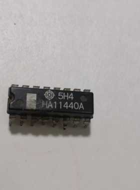 集成芯片集成电路IC芯片HA11440A