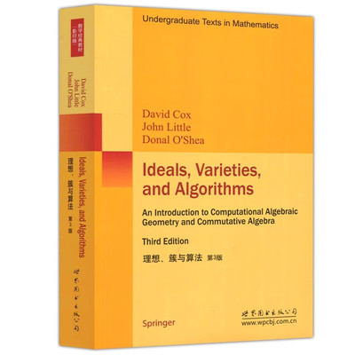 正版 理想、簇与算法 第3版 （英文版） 考克斯 著 世图科技 Ideals,Varieties,and Algorithms 计算数学 高校本科生研究生教材