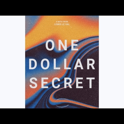 魔术教学 2025 讲义《美元秘密》One Dollar Secret by Lewis Le