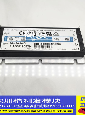 全新原装现货 VI-BAMD-CL VI-HAM-CL  VI-HAMD-CL  VI-HAM-CM-03