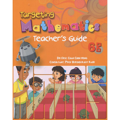 新加坡小学数学教材 Targeting Mathematics Teachers Guide 6B 教师手册