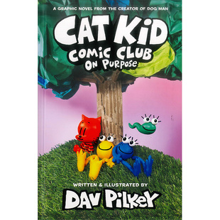 Cat 儿童漫画制作艺术插图指导动手能力Dog Kid 漫画俱乐部3 英文原版 Comic Club 神探狗狗作者Dav Man 小彼蒂 Pilkey新作