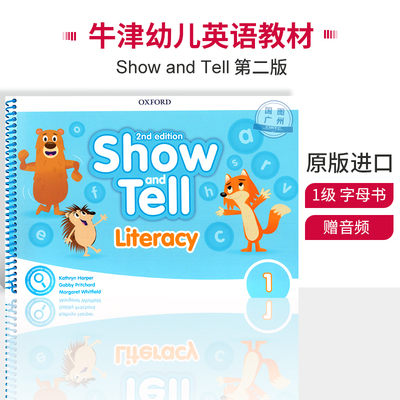 【原版进口】3-6岁牛津幼儿英语教材Show and Tell 第二版 1级 Literacy Book 读写训练(字母书) 国际学校英文启蒙课程