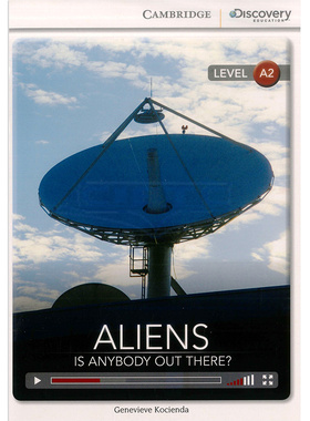 现货 剑桥分级阅读 剑桥探索Aliens: Is Anybody Out There? Low Intermediate Book with Online Access code[With eBook]