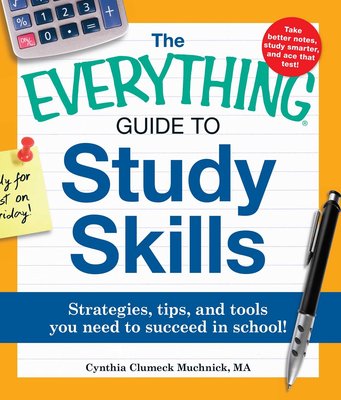 现货 The Everything Guide to Study Skills: Strategies, tips, and tools you need to succeed in school!