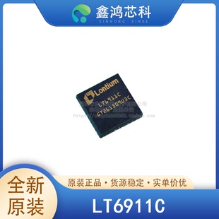 原装正品 LT6911C QFN64 VR虚拟现实智能手机 显示器