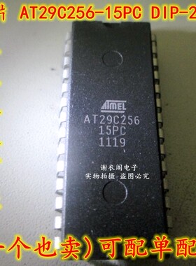 全新原装 AT29C256 AT29C256-15PC DIP-28 存储器IC芯片