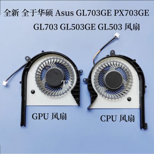 全新用于华硕 Asus GL703GE PX703GE GL703 GL503GE GL503 风扇