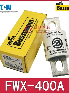 EATON Bussmann保险丝 FWX-400A-350A-300A-FWX-175A-150A 250V