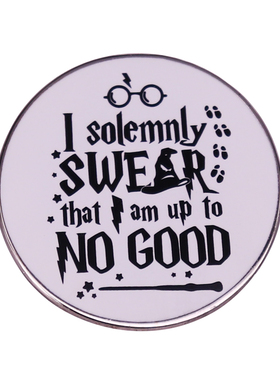 i solemnly swear that i am up to no good badges Brooch  pins