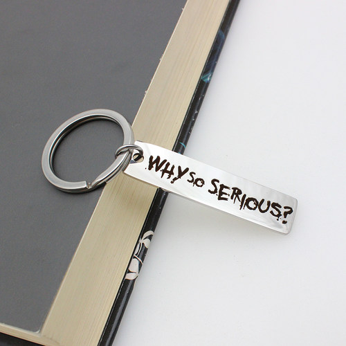 小丑个性创意文字钥匙扣WHY SO SERIOUS 不锈钢金属挂件