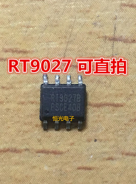 进口拆机 RT9027B RT9027BPS RT9027 SOP8 电源管理IC芯片 可直拍