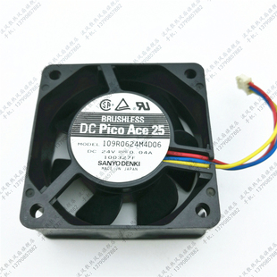 109R0624M4D06 6CM 6025 0.04A 变频器静音散热风扇 24V 三洋