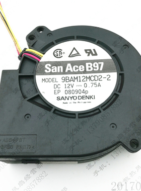 原装三洋 SANACEB97 9BAM12MCD2-2 12V 0.75A 9733 鼓风机 风扇