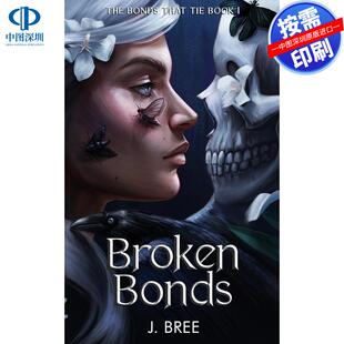Broken 书籍 按需印刷 进口正版 原版 Bonds 纽带 断裂 英文原版 预售