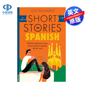 Spanish 适合初学者 Stories 预售英文原版 for Richards 英西双语学习 Olly 西班牙语短篇小说 小语种 Short Beginners