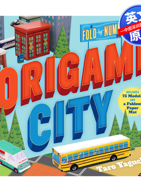 英文原版  折纸城市:一本按数字折叠的书 Origami City : A Fold-by-Number Book: Includes 75 Models and a Foldout Paper Mat