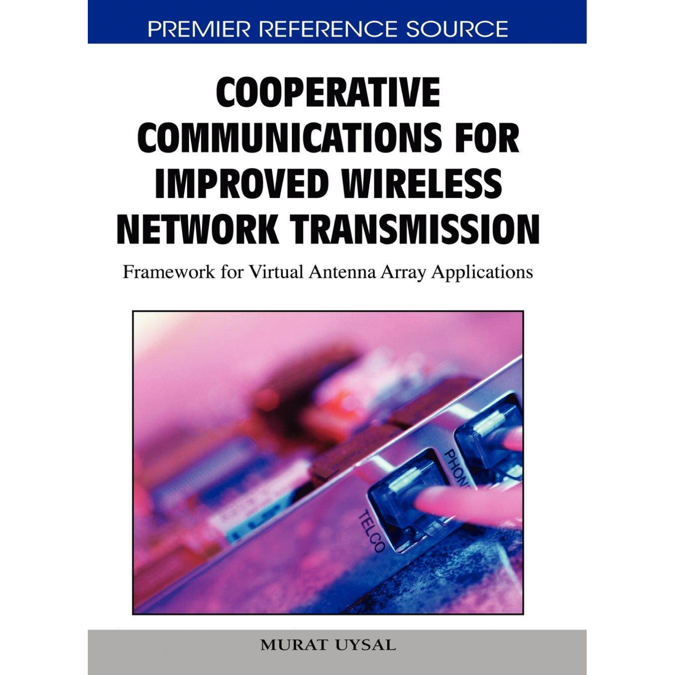 【预售 按需印刷】英文原版用于改善无线网络传输的协作通信Cooperative Communications for Improved Wireless Network Transmis