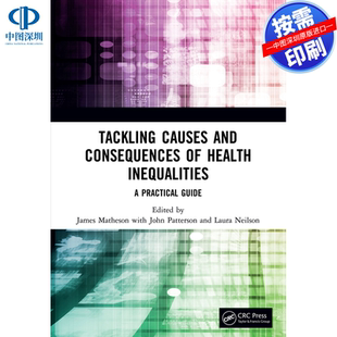 预售【按需印刷】英文原版 解决健康不平等的原因和后果 Tackling Causes and Consequences of Health Inequalities 原装进口正版