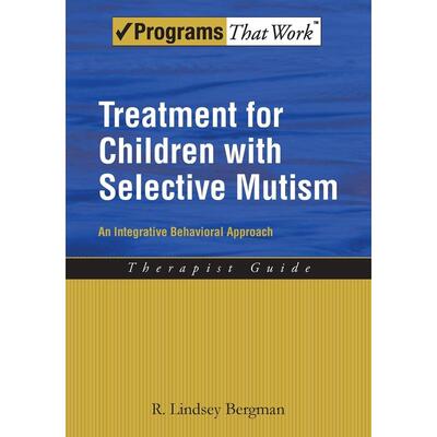 预售【按需印刷】英文原版 Treatment for Children with Selective Mutism选择性缄默症儿童的治疗 牛津大学出版 原版进口正版书