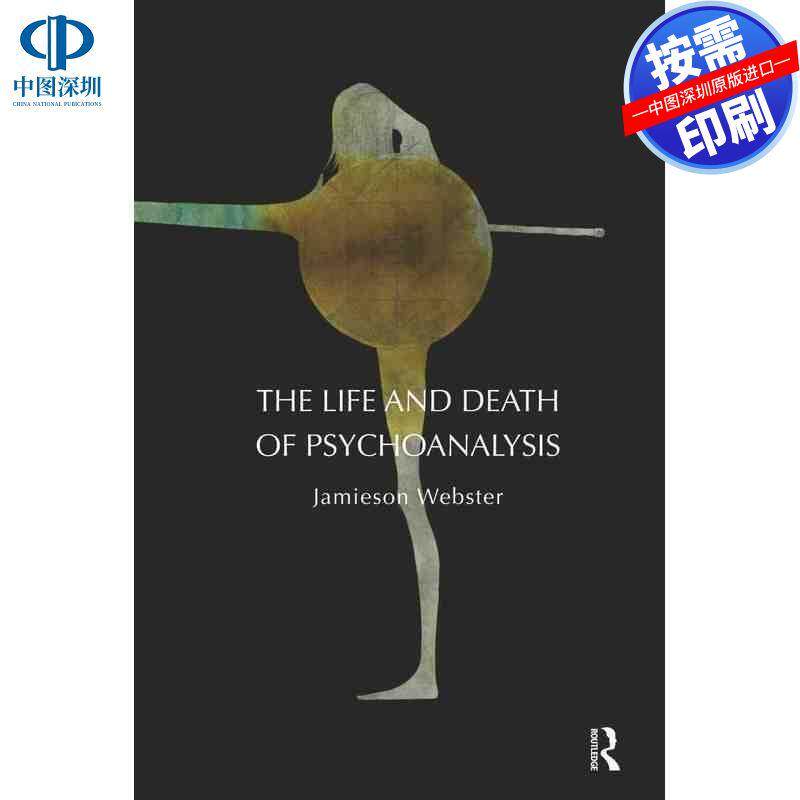 预售【按需印刷】英文原版 精神分析的生与死 The Life and Death of Psychoanalysis 原装进口正版书籍