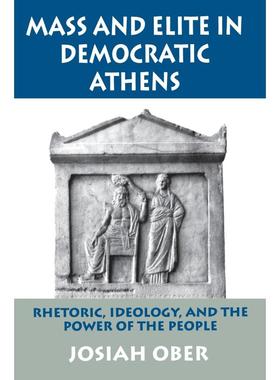 【预售 按需印刷】英文原版 Mass and Elite in Democratic Athens民主雅典的群众与精英进口原版正版书籍