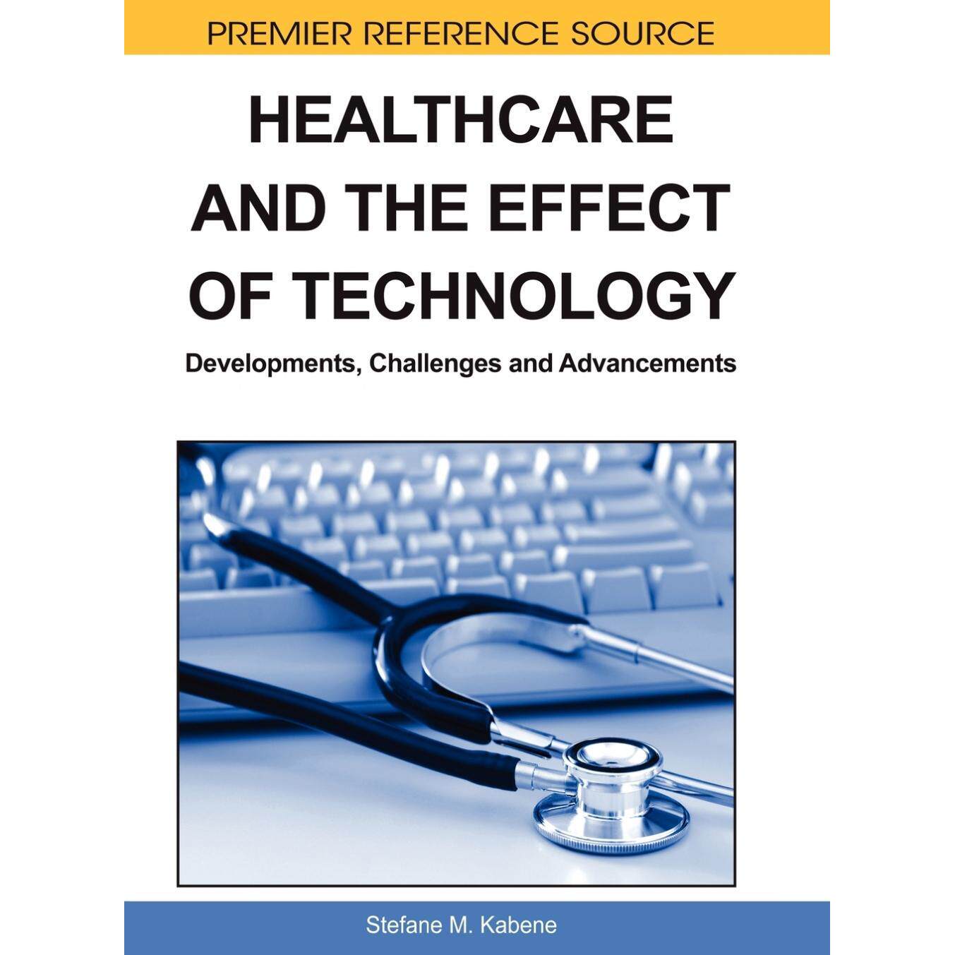 【预售 按需印刷】英文原版技术对医疗保健的影响Healthcare and the Effect of Technology原装进口正版书籍