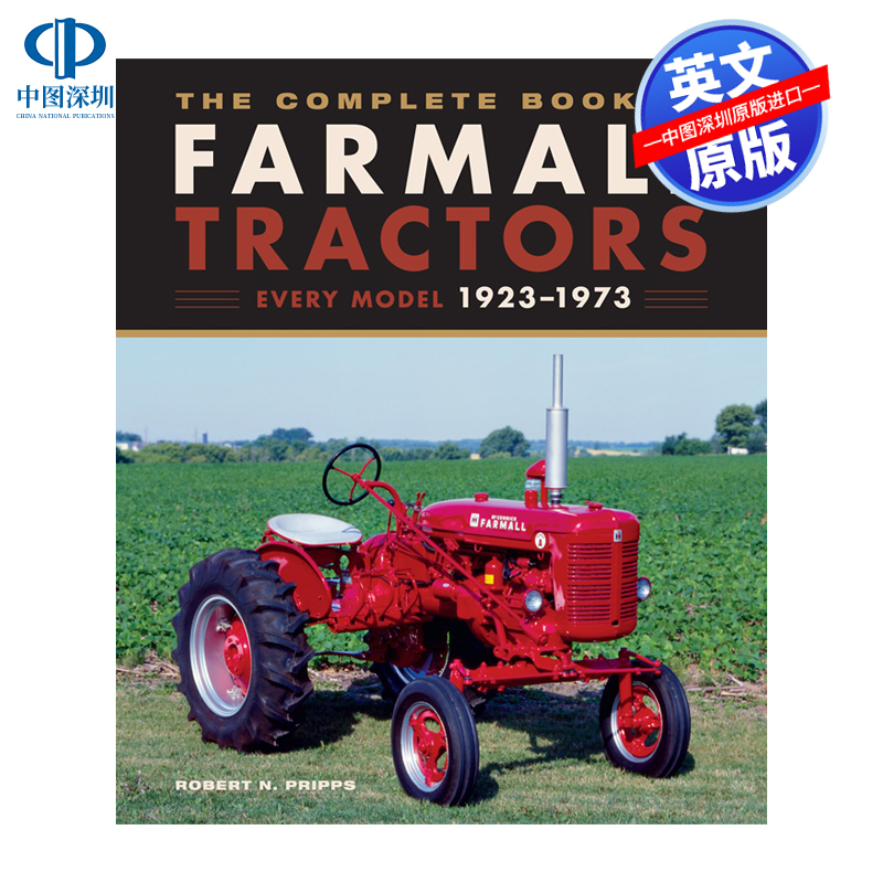 英文原版 Farmall 拖拉机之书 1923-1973 年的型号The Complete Book of Farmall Tractors 历史背景 技术细节 图像 正版书