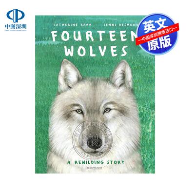 预售英文原版 黄石公园的十四只狼 Jenni Desmond 插画 精装绘本 Fourteen Wolves: A Rewilding Story