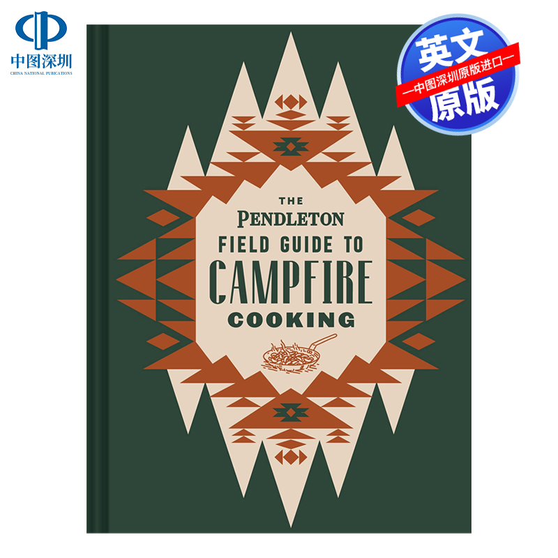 英文原版 彭德尔顿篝火烹饪指南 The Pendleton Field Guide to Campfire Cooking 进口艺术 Pendleton 篝火烤披萨 美食书