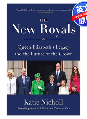 英文原版 新皇室：伊丽莎白女王的遗产和王室的未来 精装The New Royals: Queen Elizabeth's Legacy and the Future of the Crown