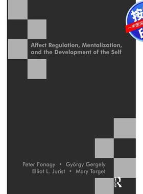 预售【按需印刷】英文原版 情感调节、心理化与自我发展 Affect Regulation  Mentalization and the Development of the Self 原