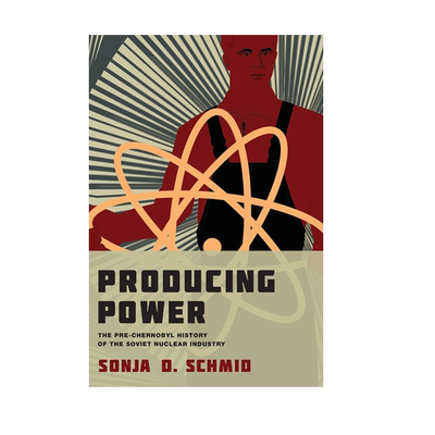 【预售 按需印刷】发电:切尔诺贝利前苏联核工业的历史 Producing Power 进口英文正版书籍