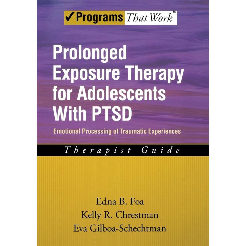 预售【按需印刷】英文原版 Prolonged Exposure Therapy for Adolescents with PTSD青少年创伤后应激障碍的长期暴露疗法 牛津大学