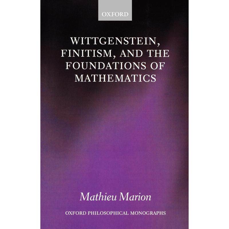 预售【按需印刷】英文原版 Wittgenstein  Finitism  and the Foundations of Mathematics维特根斯坦、有限主义与数学基础 牛津大
