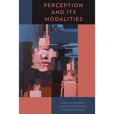 预售【按需印刷】英文原版 Perception and Its Modalities感知及其模式 牛津大学出版 原版进口正版书籍