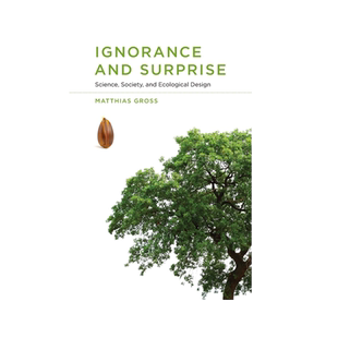 【预售 按需印刷】无知与惊奇:科学、社会与生态设计 Ignorance and Surprise 进口英文正版书籍
