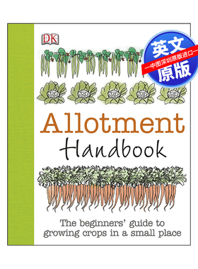 英文原版 分配种植手册 Allotment Handbook 如何在小地方合理分配种植作物蔬菜的初学者指南 DK生活科普百科读物 精装