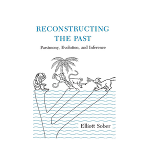 【预售 按需印刷】重建过去:简约、演化与推论 Reconstructing the Past: Parsimony, Evolution, and Inference 进口英文正版书籍