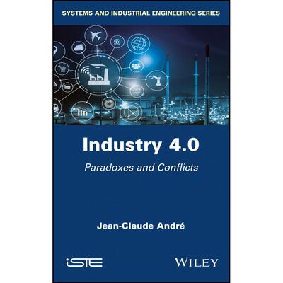 【预售 按需印刷】英文原版工业4.0：悖论与冲突CIndustry 4.0: Paradoxes & Conflicts C原装进口正版书籍