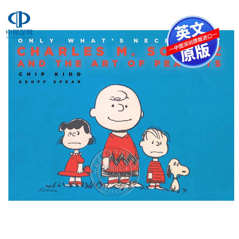 预售英文原版 查尔斯·舒尔茨与花生漫画精选艺术画册 75周年纪念版 Only What's Necessary艺术插画原画设定集