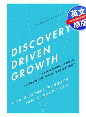 英文原版 发现驱动的增长 Discovery-Driven Growth: A Breakthrough Process to Reduce Risk and Seize Opportunity