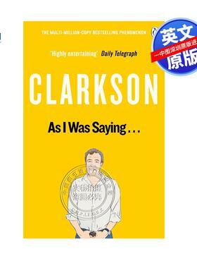 预售英文原版 As I Was Saying . . . 克拉克森眼中的世界6 BBC著名主持人杰里米·克拉克森