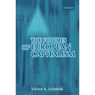 Capitalism欧洲资本主义 按需印刷 预售 未来 进口正版 The 原版 英文原版 书籍 Futures 牛津大学出版 European